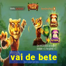 vai de bete